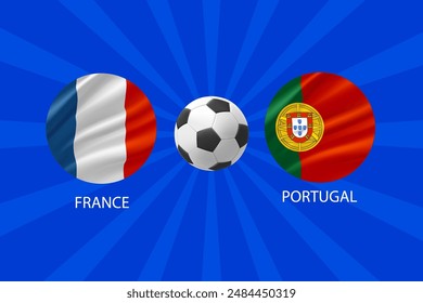 Two national football team match announcement. France vs Portugal. 3d vector illustration