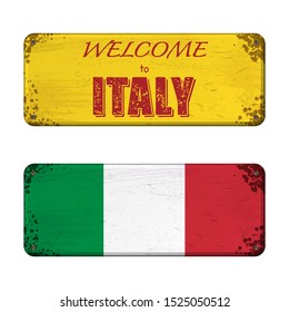 Two old grunge metal nameplates with Italy flag and welcome text