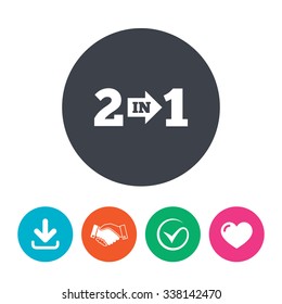 Two in one suite sign icon. 2 in 1 symbol with arrow. Download arrow, handshake, tick and heart. Flat circle buttons.