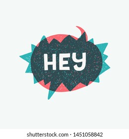 Two overlapping speech bubbles with Hey inscription. Colorful comic bubbles. Cartoon style vector illustration with banner made of two hand drawn balloons. Great design element for sticker, print