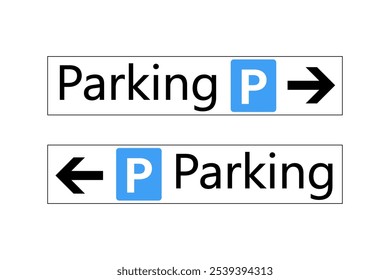 Dos señales de dirección de estacionamiento. Forma Horizontal con símbolo y flecha direccional, una apuntando a la derecha y la otra apuntando a la izquierda. 