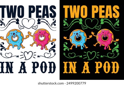 Two peas in a pod t shirt design and graphics designer