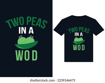 Two Peas in a WOD illustrations for print-ready T-Shirts design