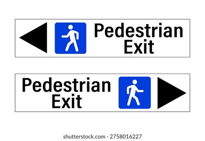 Two Pedestrian Exit signs, one with arrow pointing left, the other ponting right, with silhouette of person walking and text. Rectangle shape.