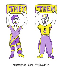 Two people holding a sign showing the pronouns of “They” and “Them”. Hand drawn concept design to embrace non-binary gender.