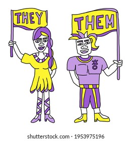 Two people holding a sign showing the pronouns of “They” and “Them”. Hand drawn concept design to embrace non-binary gender.