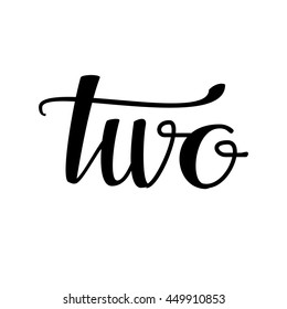 Two phrase. Hand drawn lettering phrase. Hand drawing poster. Typography element for your design. Ink illustration. Modern brush calligraphy.