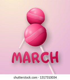 Two pink lollipops form the figure eight. Congratulations on the International Women's Day on March 8. Vector illustration.