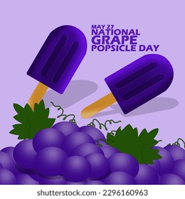 Two Popsicle ice cream with grape flavor and some fresh grapes with bold text on light purple background to celebrate National Grape Popsicle Day on May 27