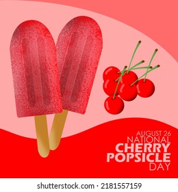 Two Popsicle Ice Creams With Cherry Flavor And Bold Text On Light Red Background. National Cherry Popsicle Day August 26