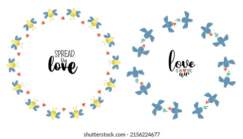 Two postcards - Love is in the air and spread love. Round frame with birds with heart and cute bees. Vector illustration for decor, design, print and napkins, sign and postcard.