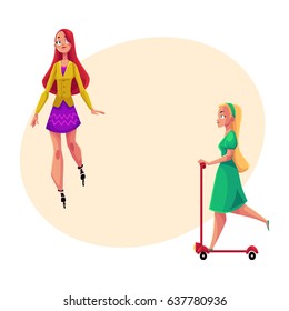 Two pretty girls, women, one roller skating, another riding kick scooter, personal urban transport, cartoon vector illustration with space for text. Girls riding push scooter, roller skating