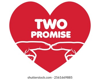 two Promises happy valentines day card 
