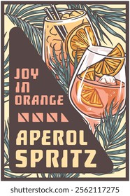 Two refreshing orange aperol spritz cocktails are depicted in a vibrant poster, adorned with palm leaves, evoking a tropical and festive atmosphere, perfect for summer promotions