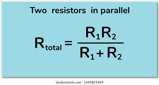 Two resistors in parallel. Education. Science. School. Formula. Vector illustration.