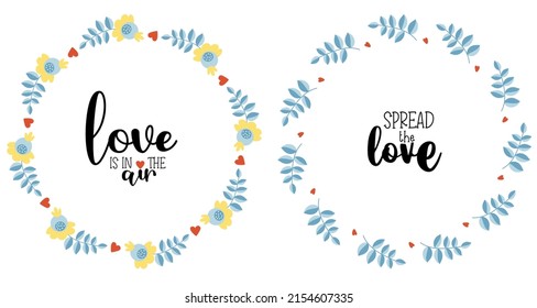 Two Round Floral Cards - Love is in the Air and Spread Love. Botanical Frame with Flowers and Branches Vector illustration for decor, design, print and napkins, sign and postcard