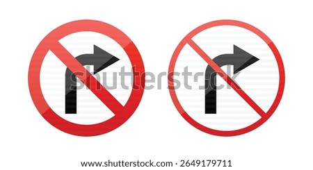 Two round signs with a red circle and slash over a black arrow turning right. They indicate a restriction for traffic and promote road safety.