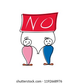 Two sad drawn man holding hands and holding a poster with the inscription NO