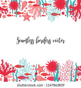 Two seamless borders marine underwater elements, flat cartoon design, coral, shell, starfish, fishes, sea anemone, red, teal, pink color, bright arrangement frame for poster, banner, packaging, print.