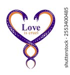 Two Snakes in a shape of heart, love is cruel concept, lovers couple arguing, quarrels in relations, vector logo emblem or tattoo in vintage classic style.