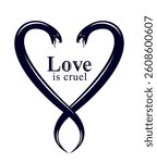 Two Snakes in a shape of heart, love is cruel concept, lovers couple arguing, quarrels in relations, vector logo emblem or tattoo in vintage classic style.