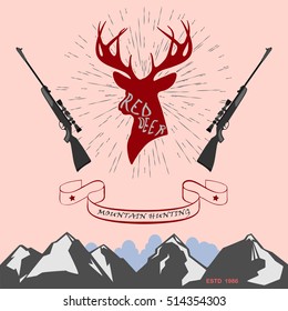 two sniper rifles. in the middle of a deer head with antlers.
Â  totally vector illustration. against the background of the inscriptions and the mountains.