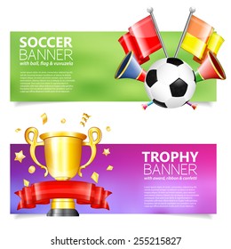 Two Soccer Banners with Soccer Ball, Flags, vuvuzela, cup and ribbon in 3D Realistic Style. Can be used for web banners, flyer, poster and printing advertising. Vector Illustration.