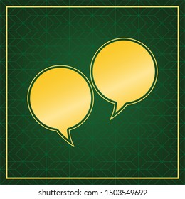 Two speech bubble sign. Golden icon with gold contour at dark green gridded white background. Illustration.