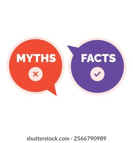 Two speech bubbles comparing myths and facts, one marked with an x and the other with a checkmark