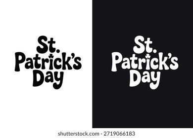 Dos gráficos de texto del día de San Patricio, uno sobre un fondo blanco y otro sobre un fondo negro, en una fuente juguetona audaz