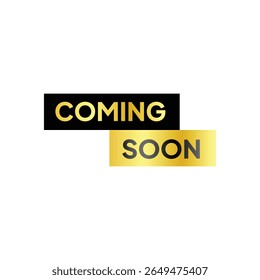 Two stacked rectangles, "COMING" in gold on black above "SOON" in gold on gold, flat, graphic design, bright, promotional, anticipation, centered, simple.