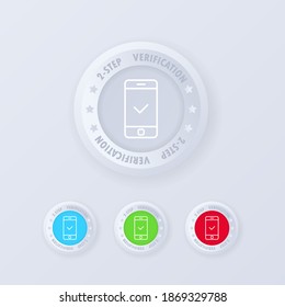 Two step authentication button in 3d style. Two step authentication icon set. Vector illustration