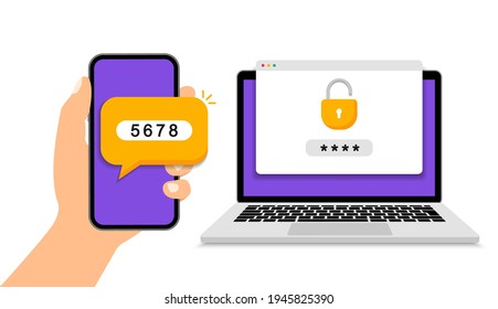 Two steps authentication. Verification code message on smartphone. Notice with code for secure login or sign in. Two factor verification via laptop and phone. Vector illustration.