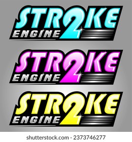 Two Stroke Logo, Sticker, Design Graphic, Vector Illustration Race Design.