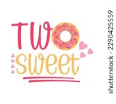 Two Sweet Donut SVG cut file, 2nd Second birthday SVG, 2 years old girl Birthday party cutting file for Cricut and Silhouette png dxf eps