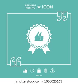 Two symbols Thumb Up Gesture - label with ribbons. Thumb up icon - the highest score, the best choice, the highest rating