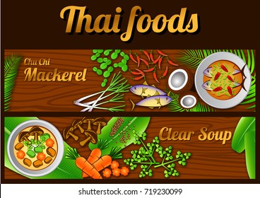 two Thai delicious and famous food banner. curry fried mackerel chu chi pla tu, clear soup or  kaeng chued and ingredient with wooden  background,vector illustration