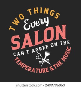 Two things every salon ca not agree. Beautician makeup artist typography design. Cosmetologist makeup design with quotes.