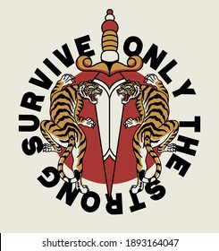 Two Tigers with A Dagger Tattoo Style Illustration with A Slogan Artwork on White Background for Apparel or Other Uses