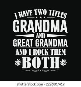 Two Titles Grandma And Great Grandma