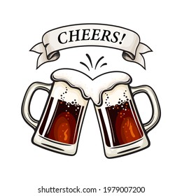 Two toasting beer mugs. Cheers! text on old ribbon banner. Clinking glass tankards full of beer and splashed foam. Vector illustration isolated on white background.