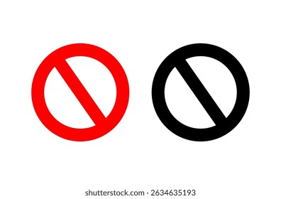 Two universal prohibition symbols: a red circle with a diagonal line and a black circle with a diagonal line.