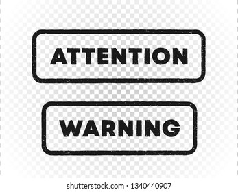 Two vector black frames with text ("attention" and "warning"). Attention stamps for design of sites, banner, poster or signboard. Message that attention is needed.