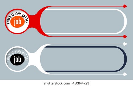 Two vector buttons for your text and the words i have to find better job