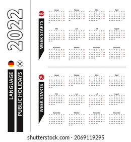 Two versions of 2022 calendar in German, week starts from Monday and week starts from Sunday. Vector template.