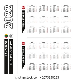 Two versions of 2022 calendar in Lithuanian, week starts from Monday and week starts from Sunday. Vector template.
