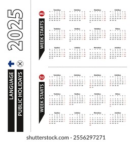 Two versions of 2025 calendar in Finnish, week starts from Monday and week starts from Sunday. Vector template.