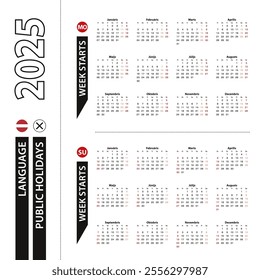 Two versions of 2025 calendar in Latvian, week starts from Monday and week starts from Sunday. Vector template.