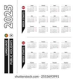 Two versions of 2025 calendar in Portuguese, week starts from Monday and week starts from Sunday. Vector template.