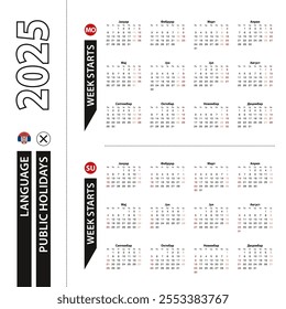 Two versions of 2025 calendar in Serbian, week starts from Monday and week starts from Sunday. Vector template.